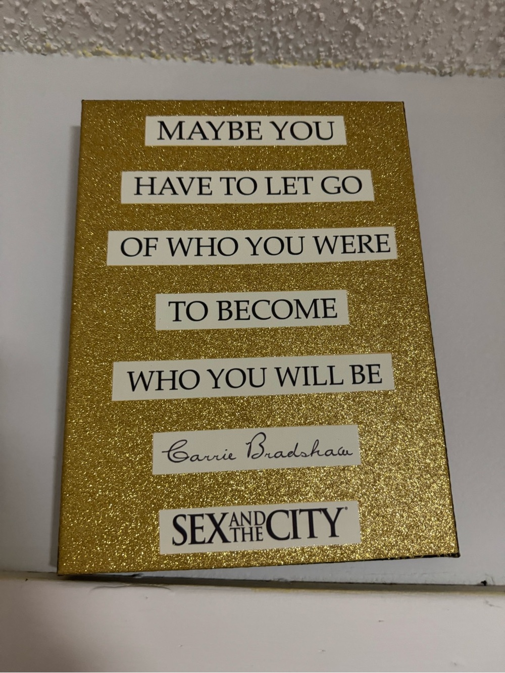 Sex and the City Carrie Bradshaw Quote Wall Art - Gold